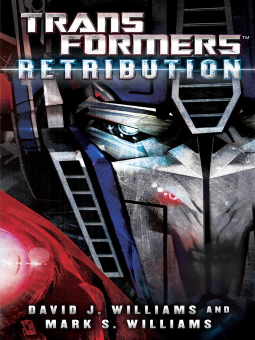 Title details for Transformers: Retribution by David J. Williams - Wait list